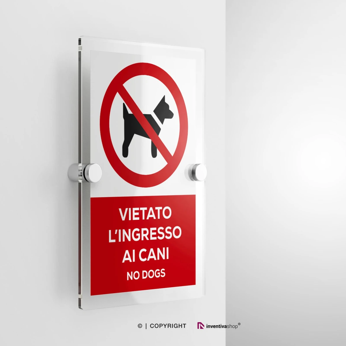 Cartello vietato l'ingresso ai cani con testo modello verticale in plexiglass con due distanziatori