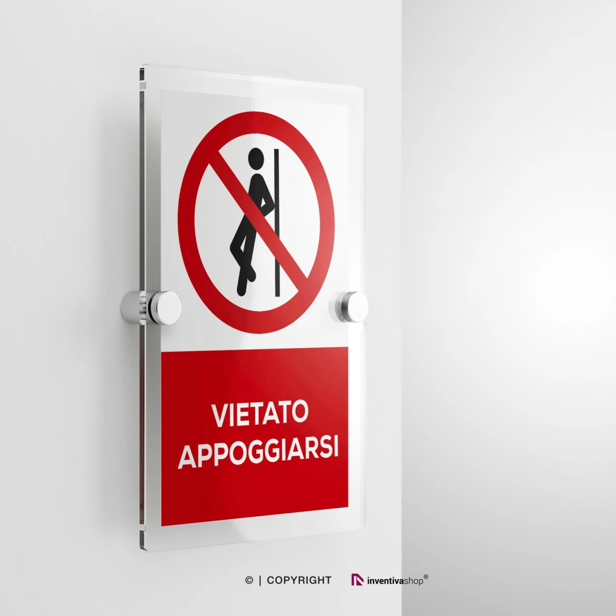 Cartello vietato appoggiarsi con testo modello verticale in plexiglass con due distanziatori
