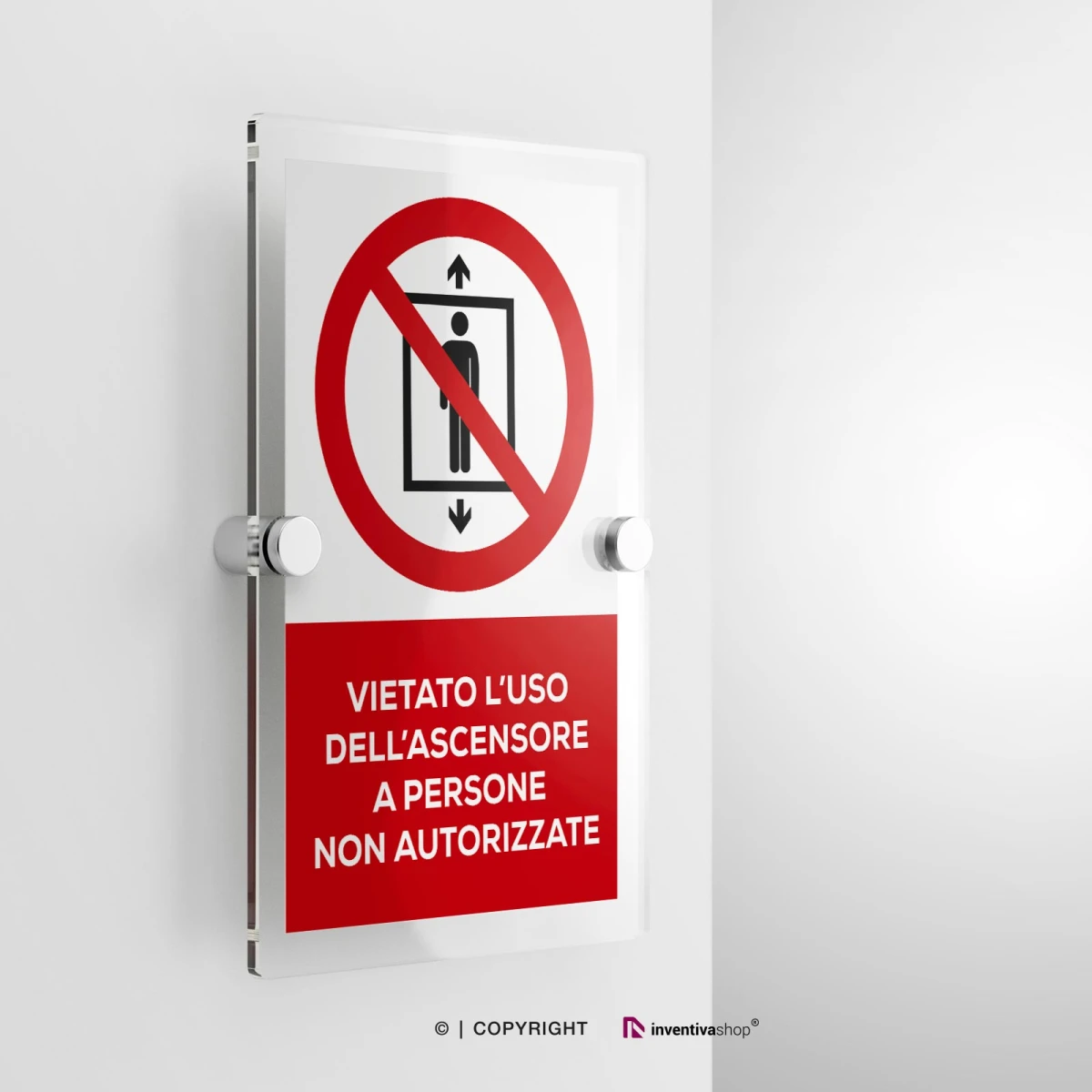 Cartello vietato l'uso dell'ascensore a persone non autorizzate con testo modello verticale in plexiglass con due distanziatori
