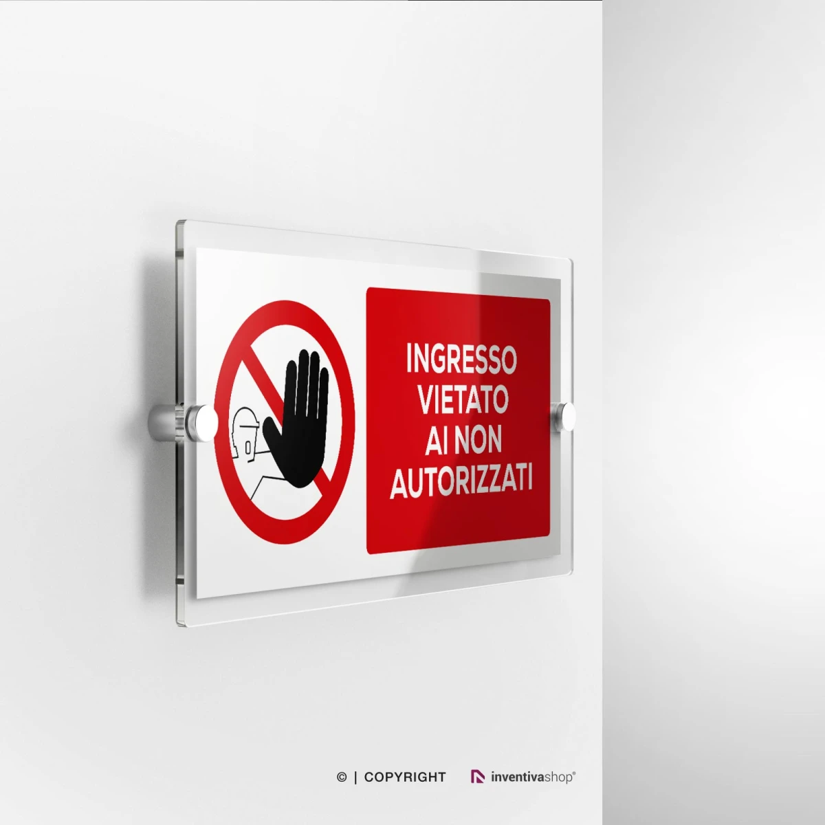 Cartello ingresso vietato ai non autorizzati formato rettangolare modello 2:1 in plexiglass con fissaggio a parete