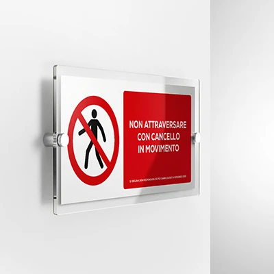 Cartello non attraversare con cancello in movimento mod. 2:1