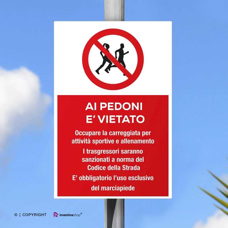 Cartello ai pedoni è vietato fare attività su strada con testo mod. verticale