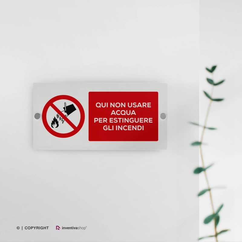 Cartello qui non usare acqua per estinguere gli incendi mod. 2:1