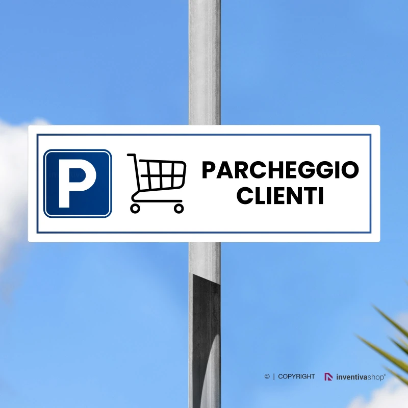 Cartello per parcheggio clienti