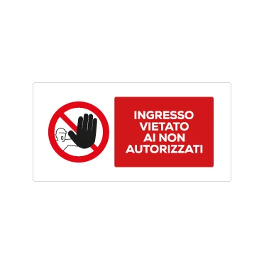 Ingresso vietato ai non autorizzati