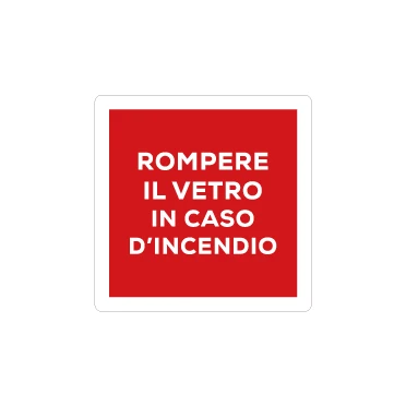 Rompere il vetro in caso di incendio