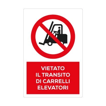 Vietato il transito di carrelli elevatori