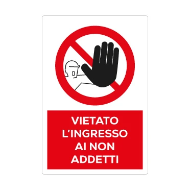 Vietato ingresso ai non addetti