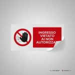 Cartello ingresso vietato ai non autorizzati mod. 2:1
