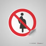 Cartello vietato l'accesso alle donne incinte P042