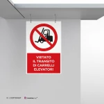 Cartello vietato il transito di carrelli elevatori con testo mod. verticale