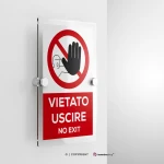 Cartello vietato uscire con testo mod. verticale