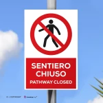 Cartello sentiero chiuso con testo mod. verticale