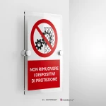 Cartello non rimuovere i dispositivi di protezione con testo mod. verticale