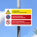 Cartello attenzione cancello automatico vietato sostare e attraversare mod. orizzontale