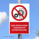 Cartello non rimuovere i dispositivi di protezione con testo mod. verticale