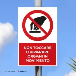Cartello non toccare o riparare organi in movimento con testo mod. verticale