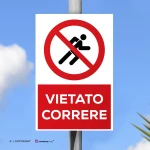 Cartello vietato correre con testo mod. verticale