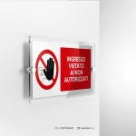 Cartello ingresso vietato ai non autorizzati mod. 2:1