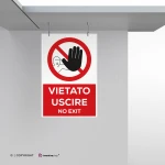 Cartello vietato uscire con testo mod. verticale