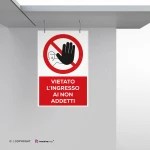 Cartello vietato entrare con testo mod. verticale
